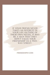 Signs Your Friend Doesn't Value You Quotes ()