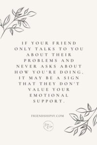 Signs Your Friend Doesn't Value You Quotes ()