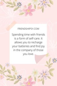 Spend Good Time With Friends Quotes