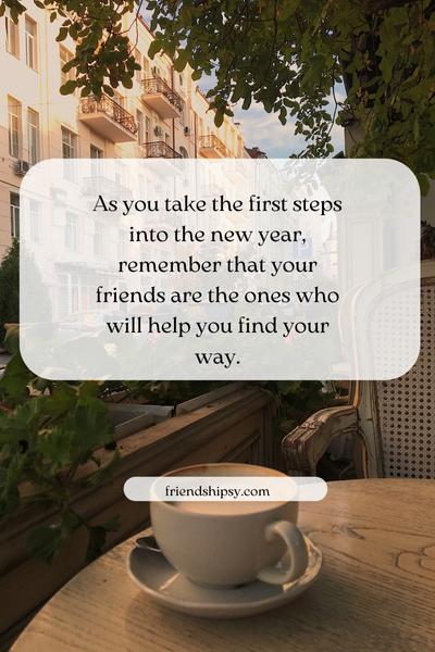 Starting New Year With Friends Quotes ()
