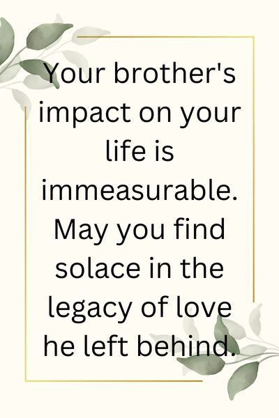 Sympathy Quotes for a Friend Who Lost Her Brother ()