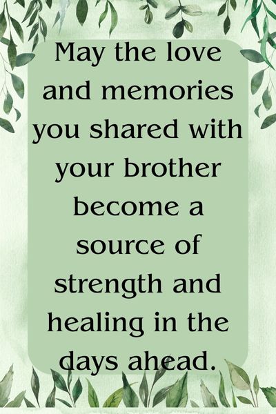 Sympathy Quotes for a Friend Who Lost Her Brother ()