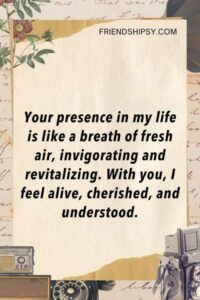 You Are My Good Friend Quotes