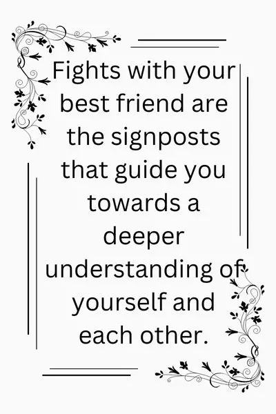 Best Friends Always Fight Quotes ()