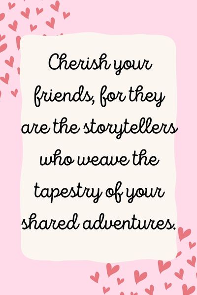 Cherish Your Friends Quotes