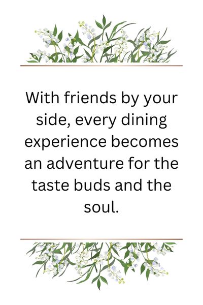 Dinner Out With Friends Quotes ()