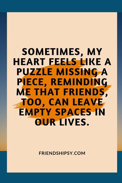 Friends Not Always There Quotes ()