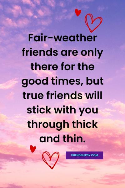 Friends Only in Good Times Quotes ()