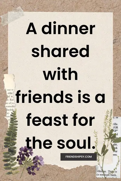 Having Dinner With Friends Quotes