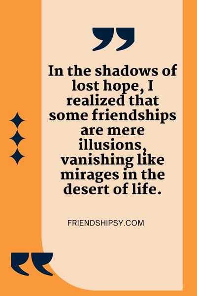 Friendship Hope Lost Hope in Friendship Quotes - Friendshipsy