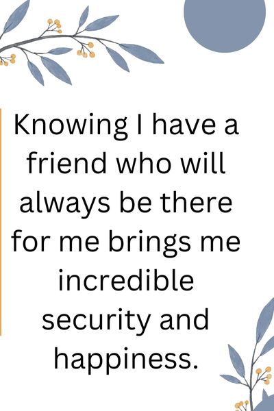 My Friends Make Me Happy Quotes ()