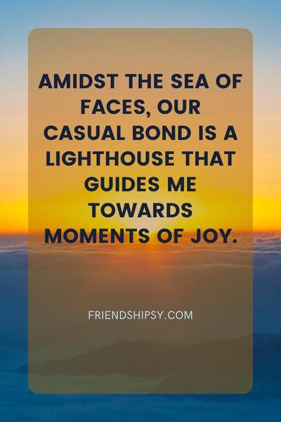 Not Close Friends Quotes ()