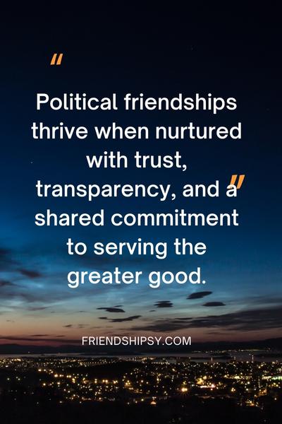 Political Friendship Quotes ()