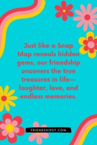 Snapchat Quotes for Friends ()