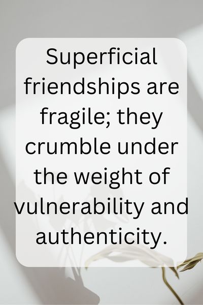 Superficial Friends Quotes () Superficial Friends Quotes ()