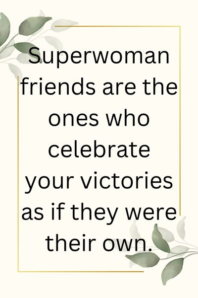 Superwoman Quotes for Friends () Superwoman Quotes for Friends ()