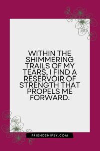 Tears Are My Best Friend Quotes () Tears Are My Best Friend Quotes ()