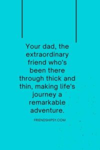 Father Like Friend Quotes ()