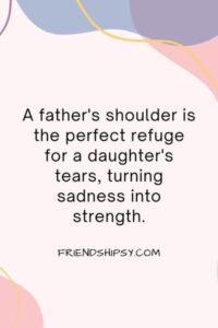 Father and Daughter Friendship Quotes ()