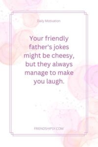 Friendly Father Quotes