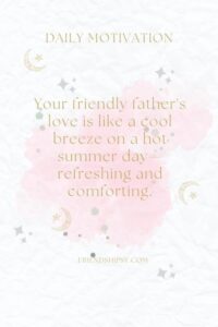 Friendly Father Quotes ()