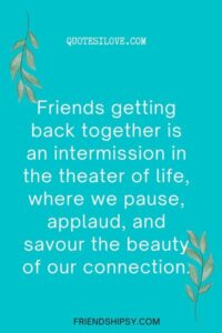 Friends Getting Back Together Quotes