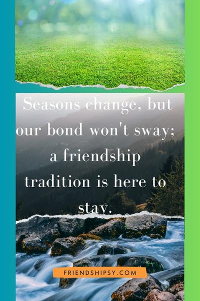 Friendship Tradition Quotes ()