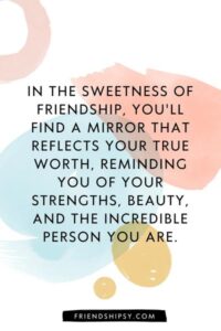 In the Sweetness of Friendship Quotes ()