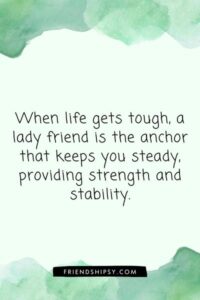 Lady Friendship Quotes ()