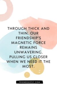 Magnet Friendship Quotes ()