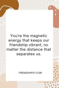 Magnet Friendship Quotes ()