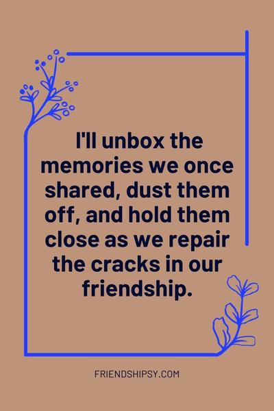 Repairing Friendship Quotes ()