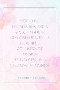 Softball Friendship Quotes ()