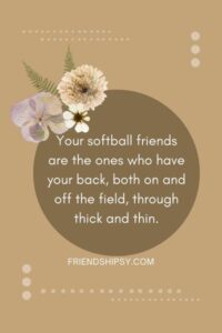 Softball Friendship Quotes ()
