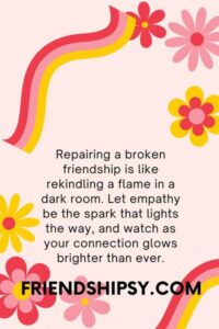 Trying to Fix a Broken Friendship Quotes () Trying to Fix a Broken Friendship Quotes ()