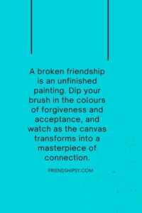 Trying to Fix a Broken Friendship Quotes () Trying to Fix a Broken Friendship Quotes ()