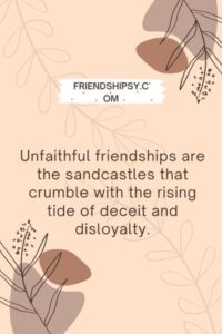Unfaithful Friendship Quotes