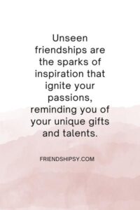 Unseen Friendship Quotes